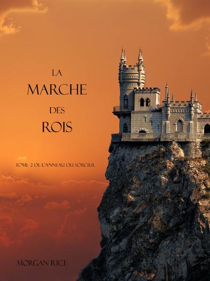 La Marche Des Rois (Tome 2 De L'anneau Du Sorcier) - cover
