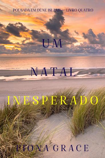 Um Natal Inesperado (Pousada em Dune Island — Livro Quatro) - cover