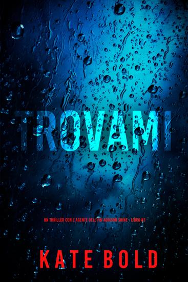 Trovami (Un thriller con l'agente dell'FBI Addison Shine - Libro 1) - cover