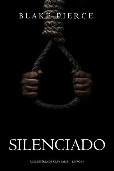 Silenciado (Um Mistério de Riley Paige — Livro 18) - cover
