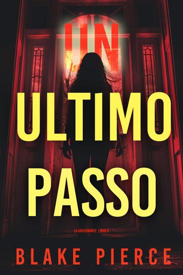 Un'Ultimo Passo (La Governante: Libro 9) - cover