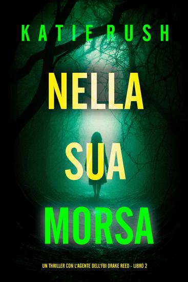 Nella Sua Morsa (Un thriller con l'agente dell'FBI Drake Reed - Libro 2) - cover