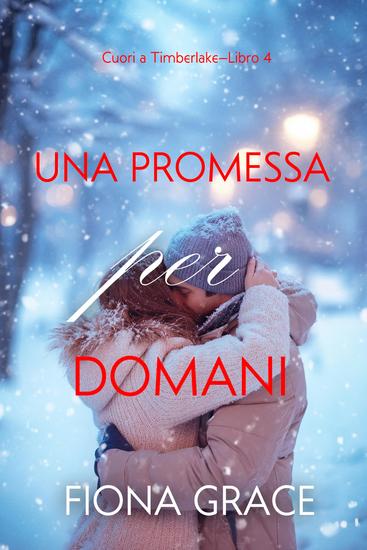 Una promessa per domani (Cuori a Timberlake—Libro 4) - cover