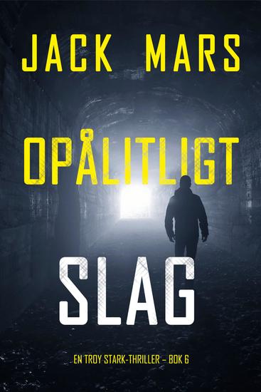 Opålitligt slag (En Troy Stark-thriller – Bok 6) - cover