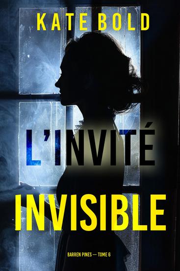 L'invité invisible (Barren Pines — tome 6) - cover