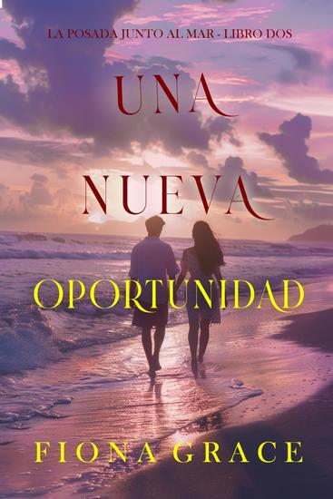 Una nueva oportunidad (La posada junto al mar - Libro dos) - cover