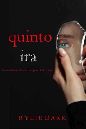 Quinto: Ira (Un avvincente thriller con Alex Quinn - Libro Cinque) - cover
