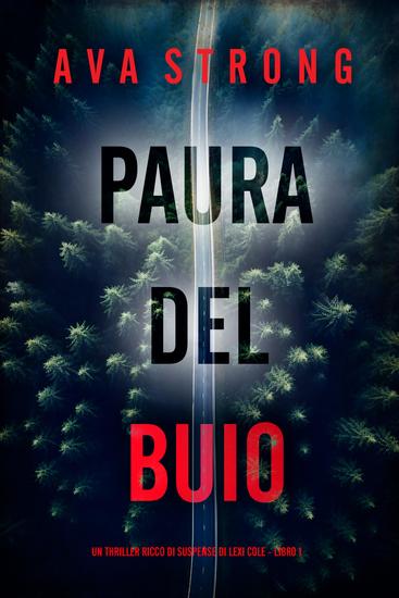 Paura del Buio (Un Thriller Ricco di Suspense di Lexi Cole - Libro 1) - cover