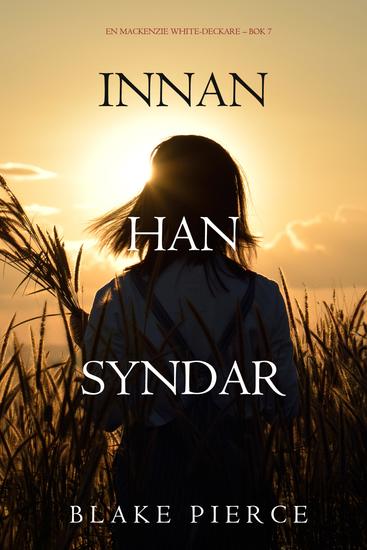 Innan han syndar (En Mackenzie White-deckare – Bok 7) - cover