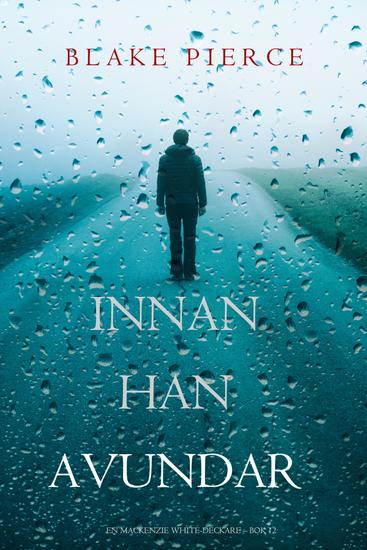 Innan han avundar (En Mackenzie White-deckare – Bok 12) - cover