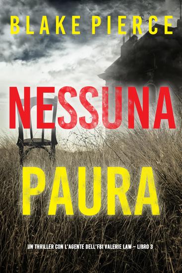 Nessuna Paura (Un thriller con l'agente dell'FBI Valerie Law – Libro 3) - cover