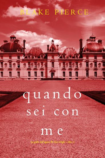 Quando sei con me (Un giallo dell'agente FBI Finn Wright – Libro 1) - cover