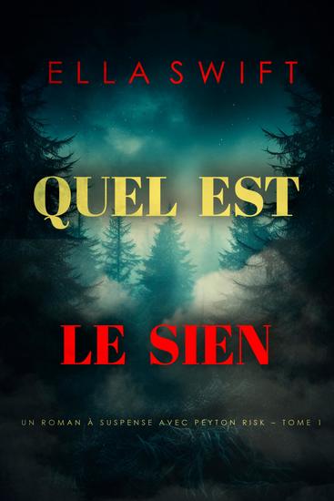 Quel est le sien (Un roman à suspense avec Peyton Risk – Tome 1) - cover