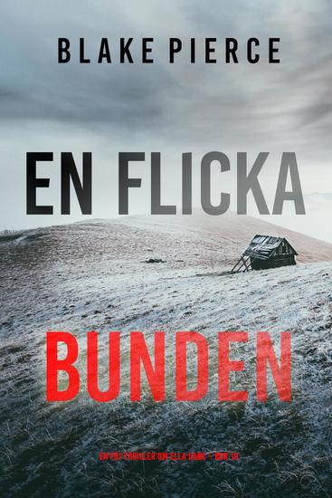 En flicka bunden (En FBI-thriller om Ella Dark – Bok 19) - cover