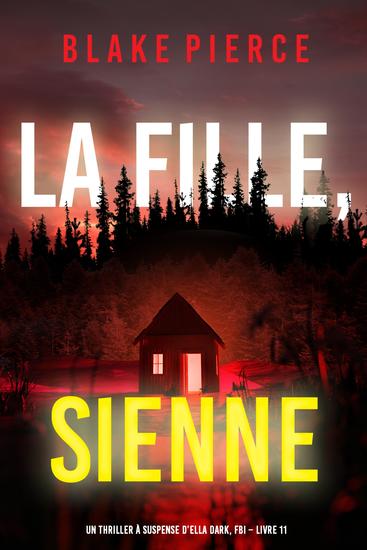 La fille sienne (Un Thriller à Suspense d'Ella Dark FBI – Livre 11) - cover
