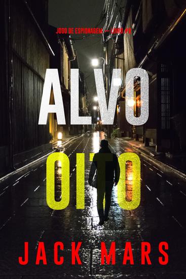Alvo Oito (Jogo de Espionagem — Livro #8) - cover