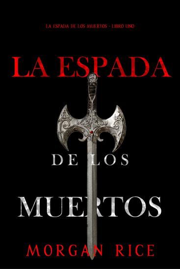 La espada de los muertos (La espada de los muertos - Libro uno) - cover