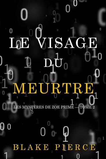 Le Visage du Meurtre (Les Mystères de Zoe Prime — Tome 2) - cover