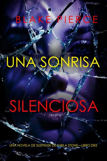 Una sonrisa silenciosa (Una novela de suspense de Sheila Stone—Libro diez) - cover