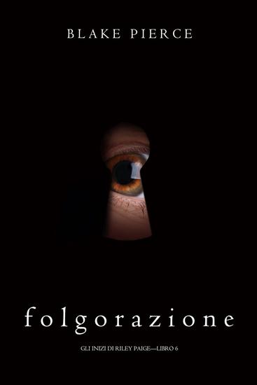 Folgorazione (Gli Inizi di Riley Paige—Libro 6) - cover