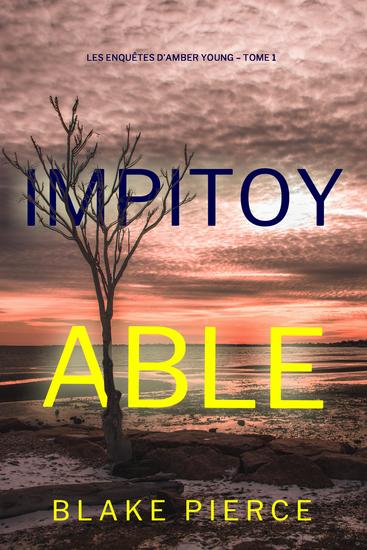 Impitoyable (Les enquêtes d'Amber Young – Tome 1) - cover
