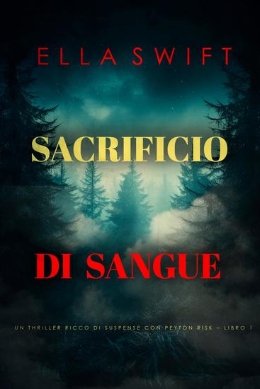 Sacrificio di Sangue (Un thriller ricco di suspense con Peyton Risk – Libro 1) - cover