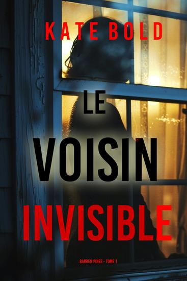 Le voisin invisible (Barren Pines — tome 1) - cover
