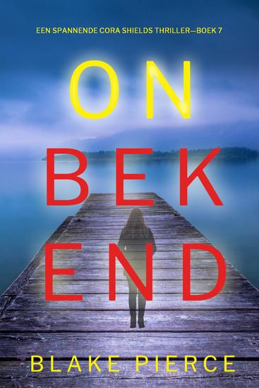 Onbekend (Een Spannende Cora Shields Thriller—Boek 7) - cover