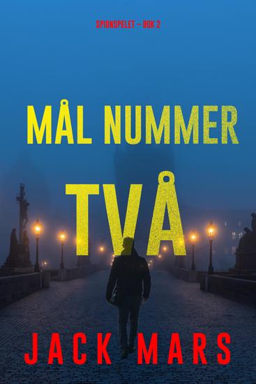 Mål nummer två (Spionspelet – Bok 2) - cover