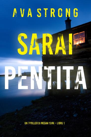 Sarai pentita (Un thriller di Megan York – Libro 1) - cover