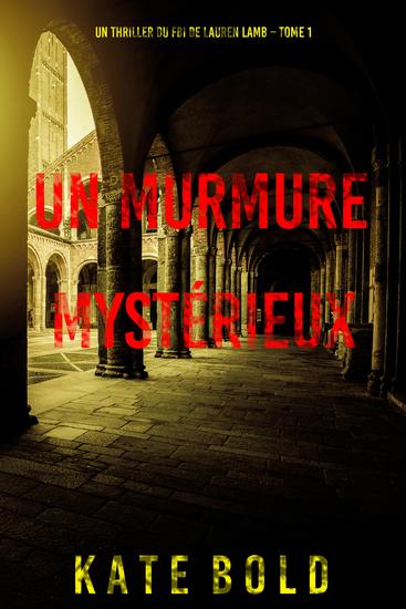 Un murmure mystérieux (Un thriller du FBI de Lauren Lamb – Tome 1) - cover