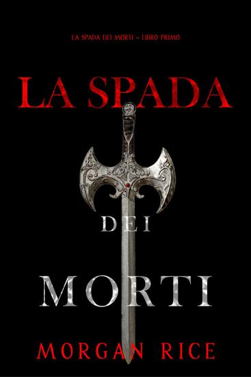 La Spada dei Morti (La Spada dei Morti – Libro Primo) - cover