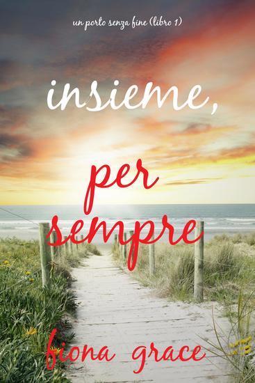 Insieme per sempre (Un porto senza fine – Libro 1) - cover