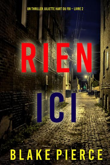 Rien ici (Un thriller Juliette Hart du FBI – Livre 2) - cover