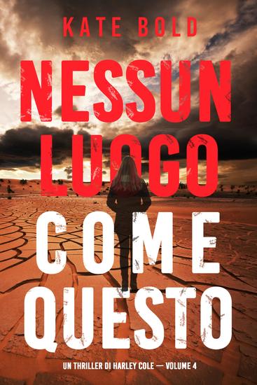 Nessun luogo come questo (Un Thriller di Harley Cole — Volume 4) - cover