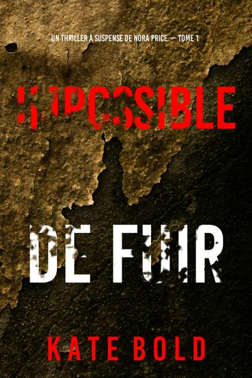 Impossible de fuir (Un thriller à suspense de Nora Price — Tome 1) - cover