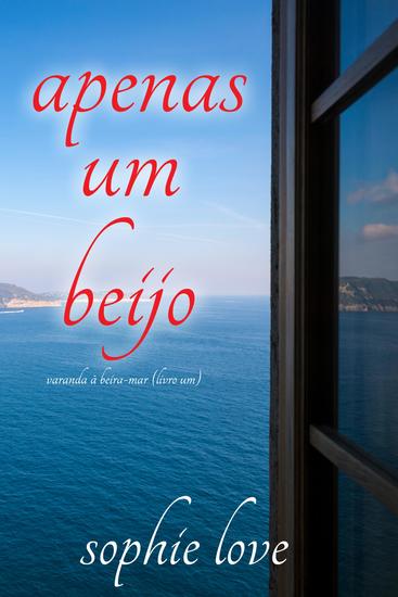 Apenas Um Beijo (Varanda à Beira-Mar — Livro Um) - cover