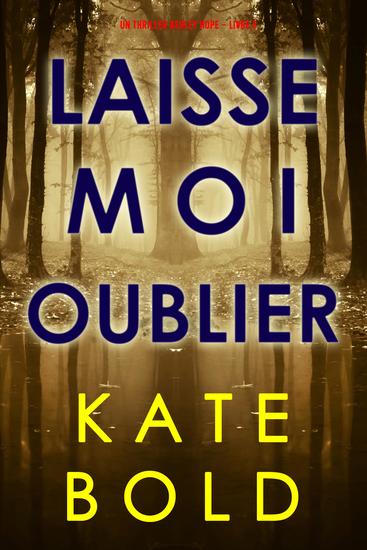 Laisse-moi Oublier (Un thriller Ashley Hope – Livre 5) - cover