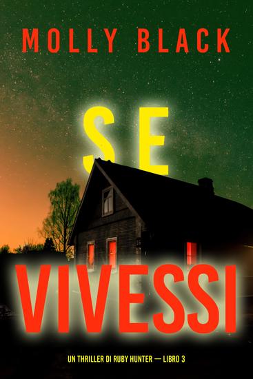 Se Vivessi (Un Thriller di Ruby Hunter — Libro 3) - cover