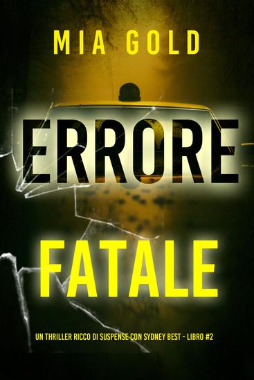 Errore Fatale (Un thriller ricco di suspense con Sydney Best - Libro 2) - cover