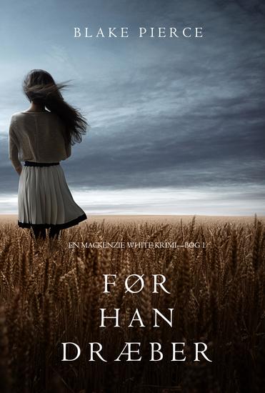 Før han dræber (en Mackenzie White krimi—Bog 1) - cover