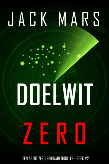 Doelwit Zero (Een Agent Zero Spionagethriller—Boek #2) - cover