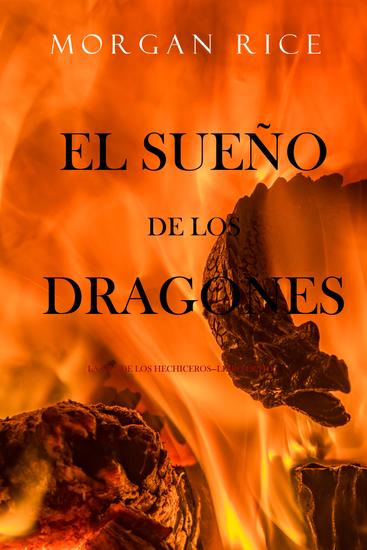 El Sueño de los Dragones (La Era de los Hechiceros—Libro Ocho) - cover
