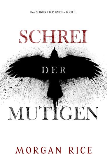 Schrei der Mutigen (Das Schwert der Toten – Buch 5) - cover