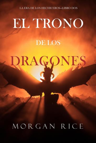 El Trono de los Dragones (La Era de los Hechiceros—Libro Dos) - cover