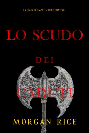 Lo Scudo dei Caduti (La Spada dei Morti – Libro Quattro) - cover