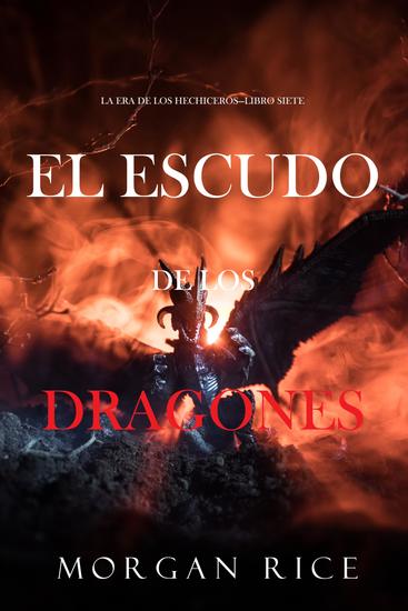 El Escudo de los Dragones (La Era de los Hechiceros—Libro Siete) - cover
