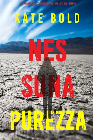 Nessuna purezza (Un thriller con l'agente dell'FBI Harley Cole - Libro 8) - cover