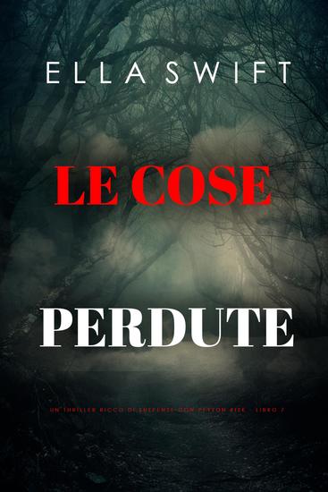 Le Cose Perdute (Un thriller ricco di suspense con Peyton Risk - Libro 7) - cover
