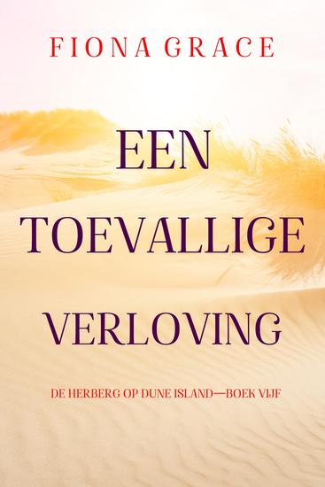 Een Toevallige Verloving (De Herberg op Dune Island—Boek Vijf) - cover